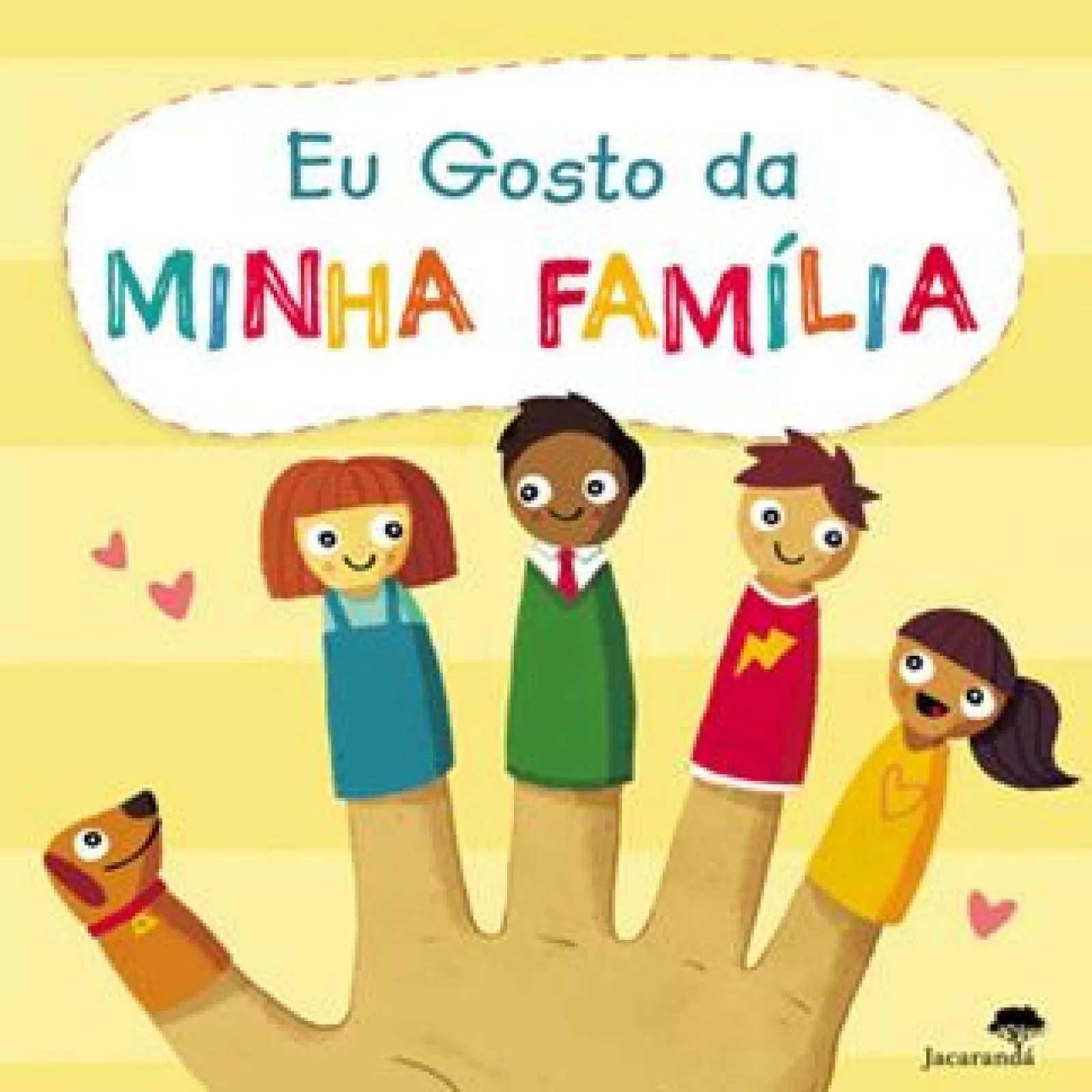 Jacarandá Eu Gosto da Minha Familia de Liz Lennon e Michael Buxton