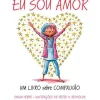 Online Nascente Eu Sou Amor de Susan Verde - Um Livro Sobre Compaixão