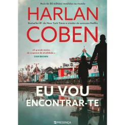Presença Eu Vou Encontrar-Te de Harlan Coben