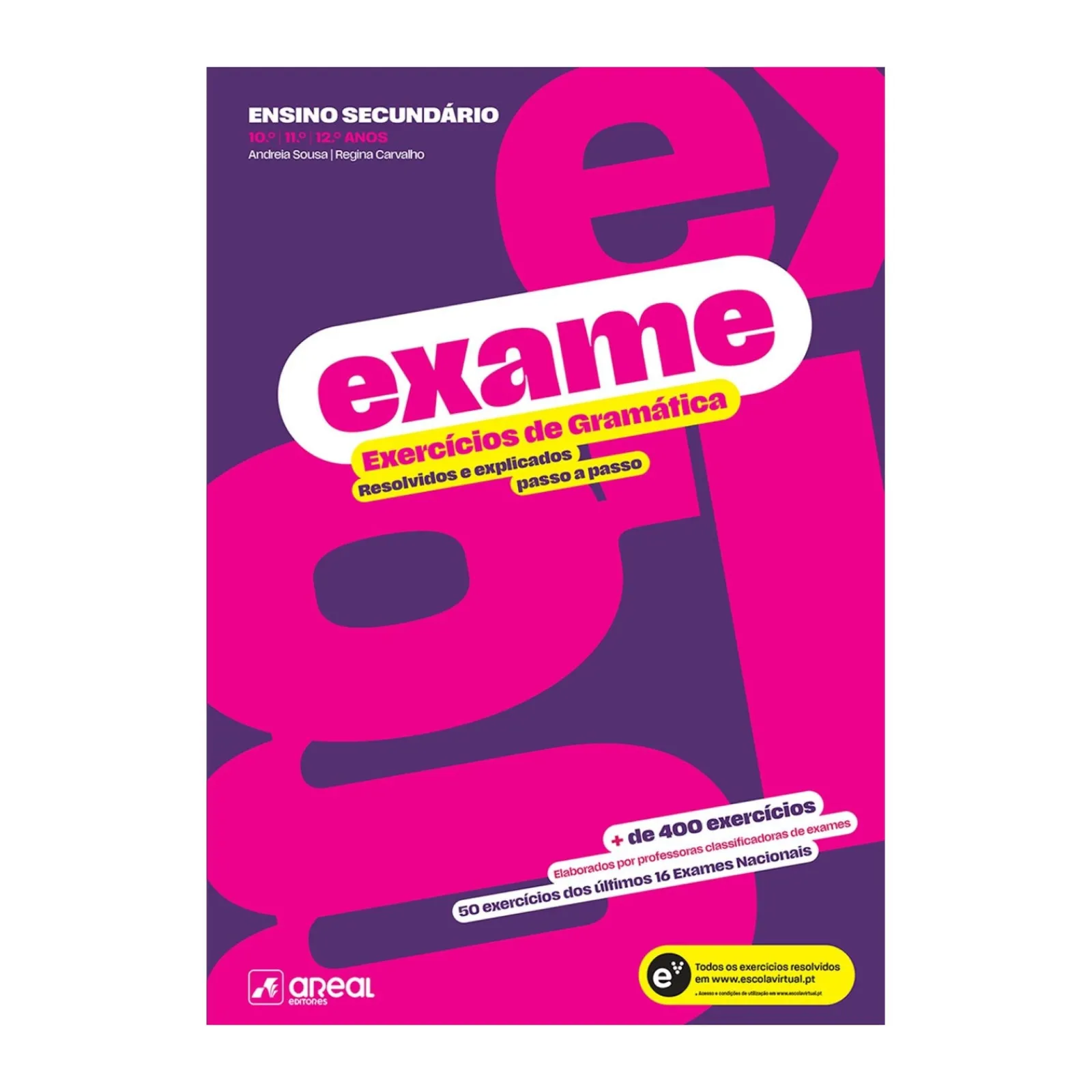 Online Areal Exame - Exercícios de Gramática 10.º/11.º/12.º de Andreia Sousa e Regina Carvalho