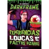 Hot Manuscrito Experiências Loucas e Factos Bizarros de D4rkFrame
