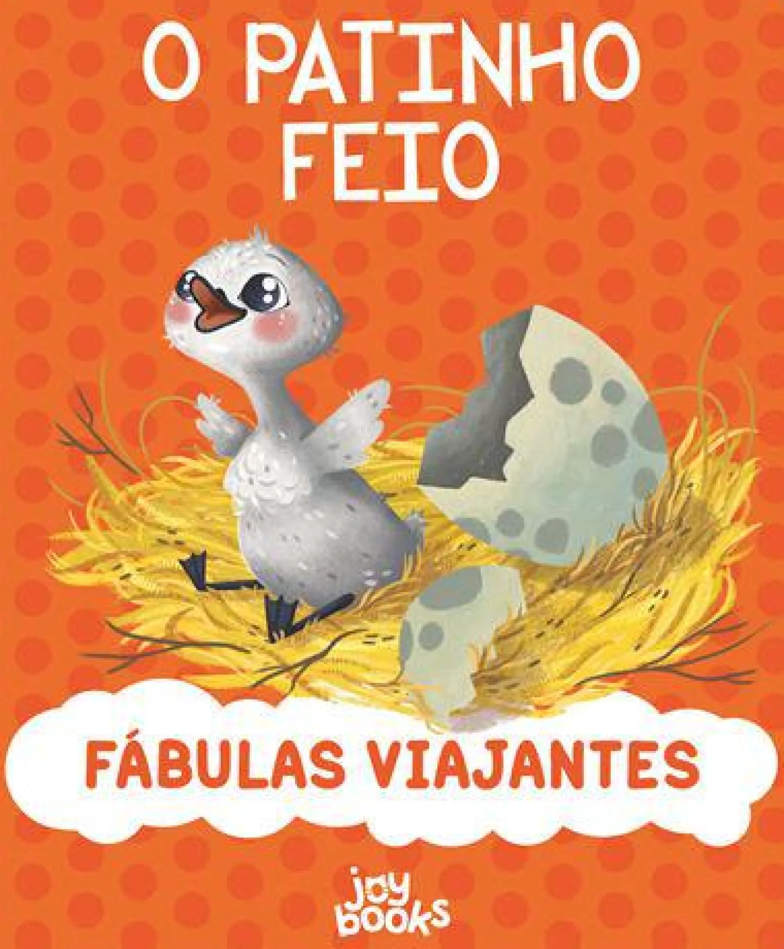 Joybooks Fábulas Viajantes - o Patinho Feio de Paolo Valentino