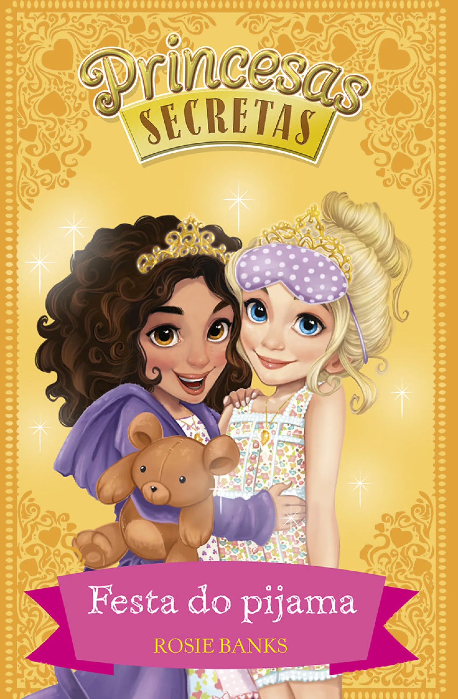 Porto Editora Festa do Pijama de Rosie Banks - Princesas Secretas - N.º 3