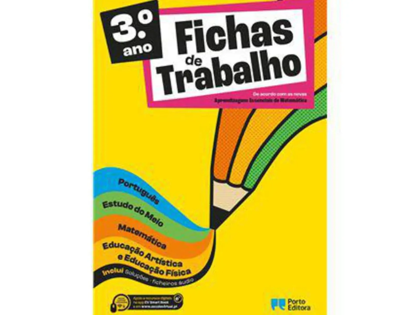 Outlet Porto Editora Fichas de Trabalho - 3.º Ano Fichas de Português, Estudo do Meio, Matemática e Educação Artística e Educação Física