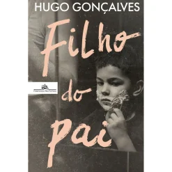 Companhia Das Letras Filho do Pai de Hugo Gonçalves