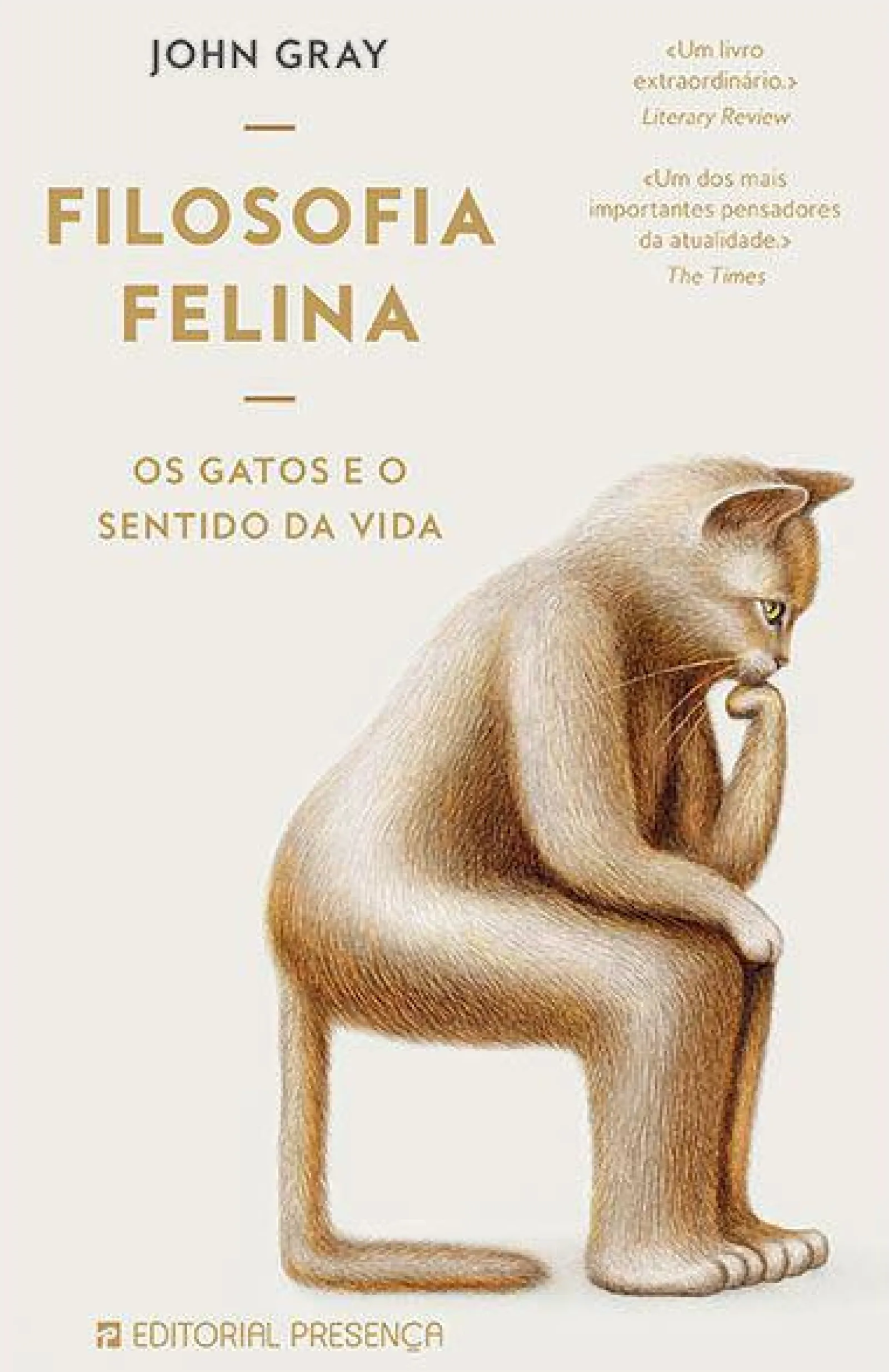 Presença Filosofia Felina de John Gray - Os Gatos e o Sentido da Vida