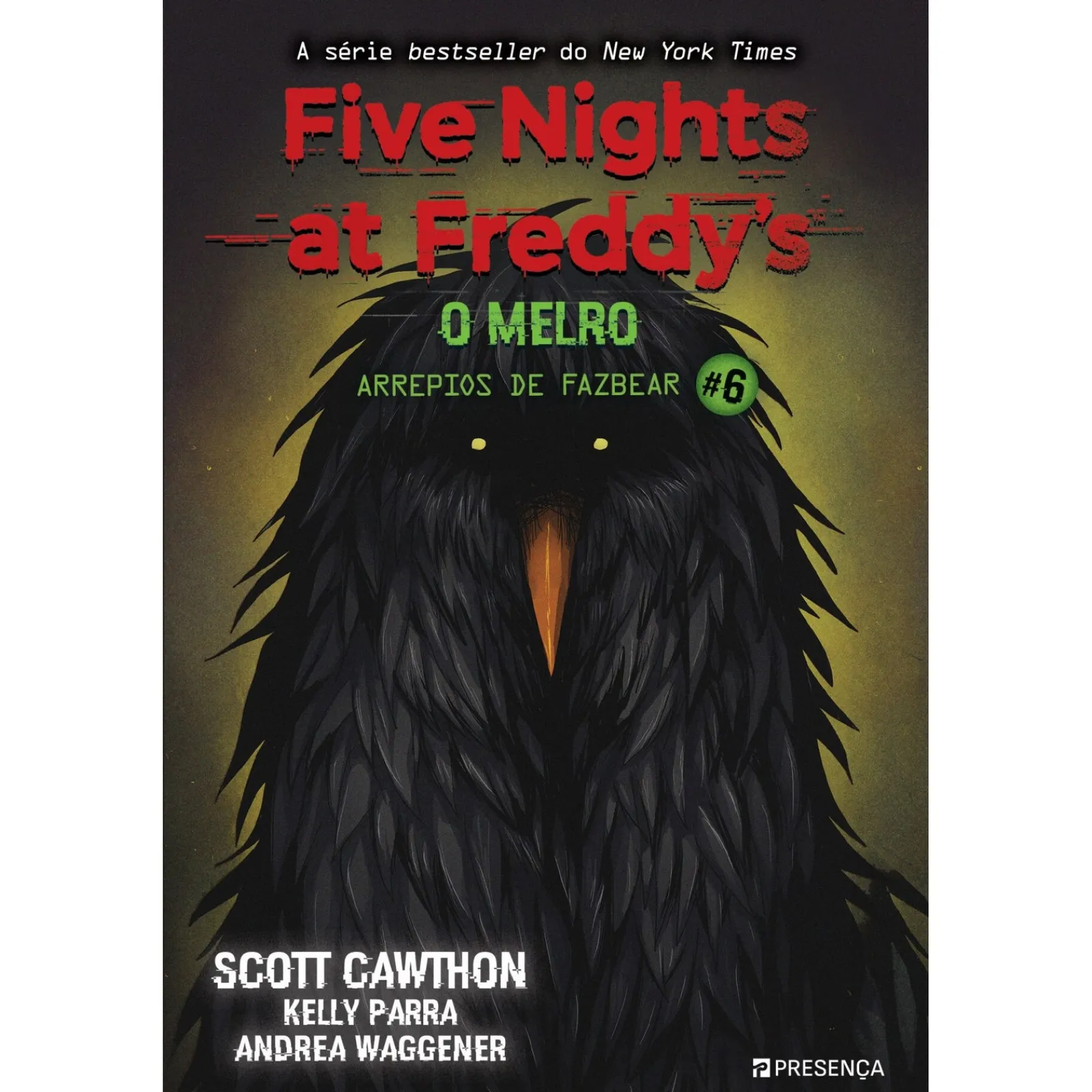 New Presença Five Nights At Freddy'S: o Melro de Scott Cawthon, Andrea Waggener, Kelly Parra