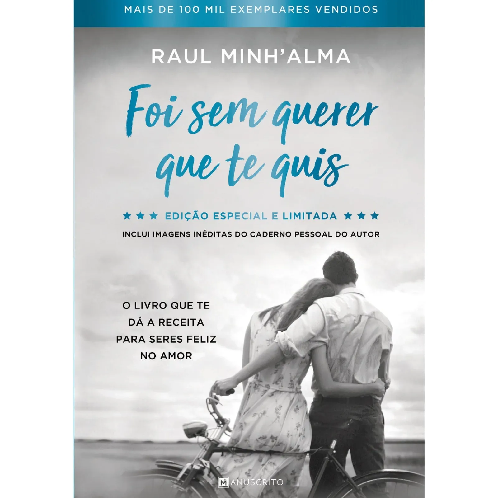 Manuscrito Foi sem Querer que Te Quis - Ed. Cartonada de Raul Minh'Alma