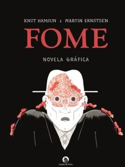 Cavalo De Ferro Fome de Knut Hamsun - Novela Gráfica