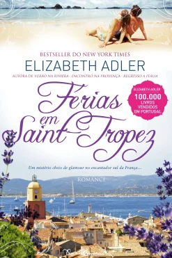 New Quinta Essencia Férias em Saint-Tropez de Elizabeth Adler