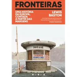 Clearance Vogais Fronteiras de Lewis Baston - Uma História da Europa, Contada a Partir das Margens