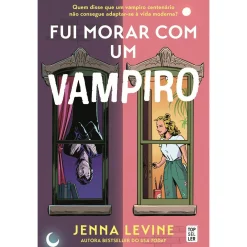 Topseller Fui Morar com um Vampiro de Jenna Levine