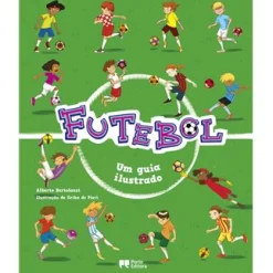 Online Porto Editora Futebol - Um Guia Ilustrado de Alberto Bertolazzi