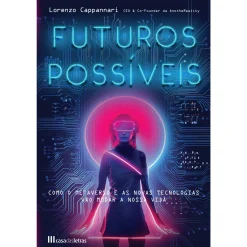 Casa Das Letras Futuros Possíveis: o Metaverso de Lorenzo Cappannari