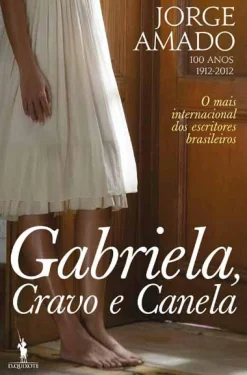 Hot Dom Quixote Gabriela, Cravo e Canela de Jorge Amado - 100 Anos - 1912-2012