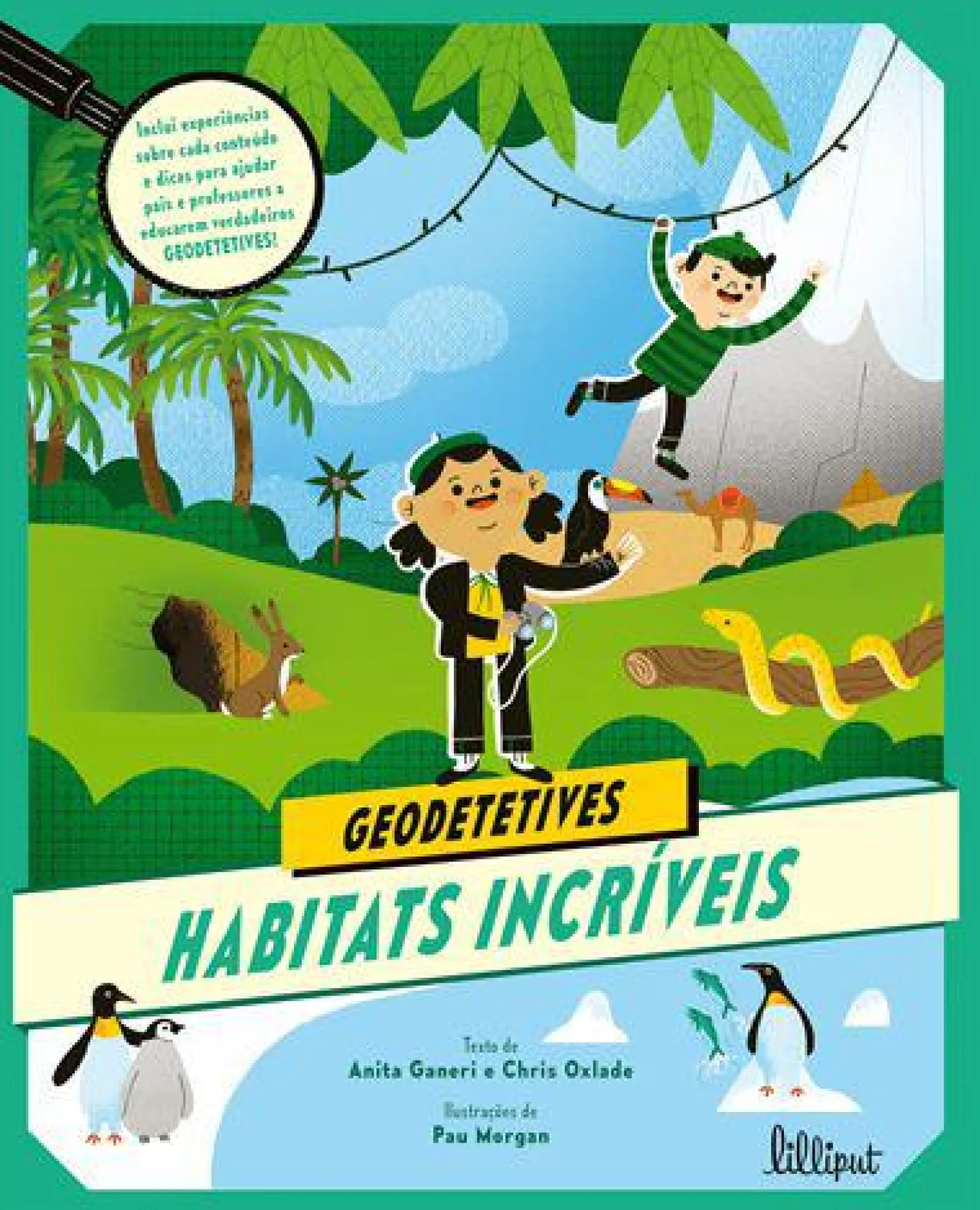 Lilliput Geodetetives 3: Habitats Incríveis de Anita Frank