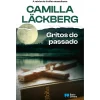 Porto Editora Gritos do Passado de Camilla Lackbërg