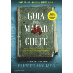 Clube Do Autor Guia para Matar o Chefe de Rupert Holmes