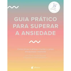 Albatroz Guia Prático para Superar A Ansiedade de Dra. Pooky Knightsmith