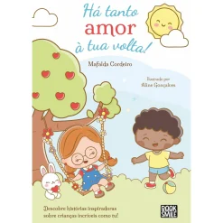 Booksmile Há Tanto Amor à Tua Volta! de Mafalda Cordeiro