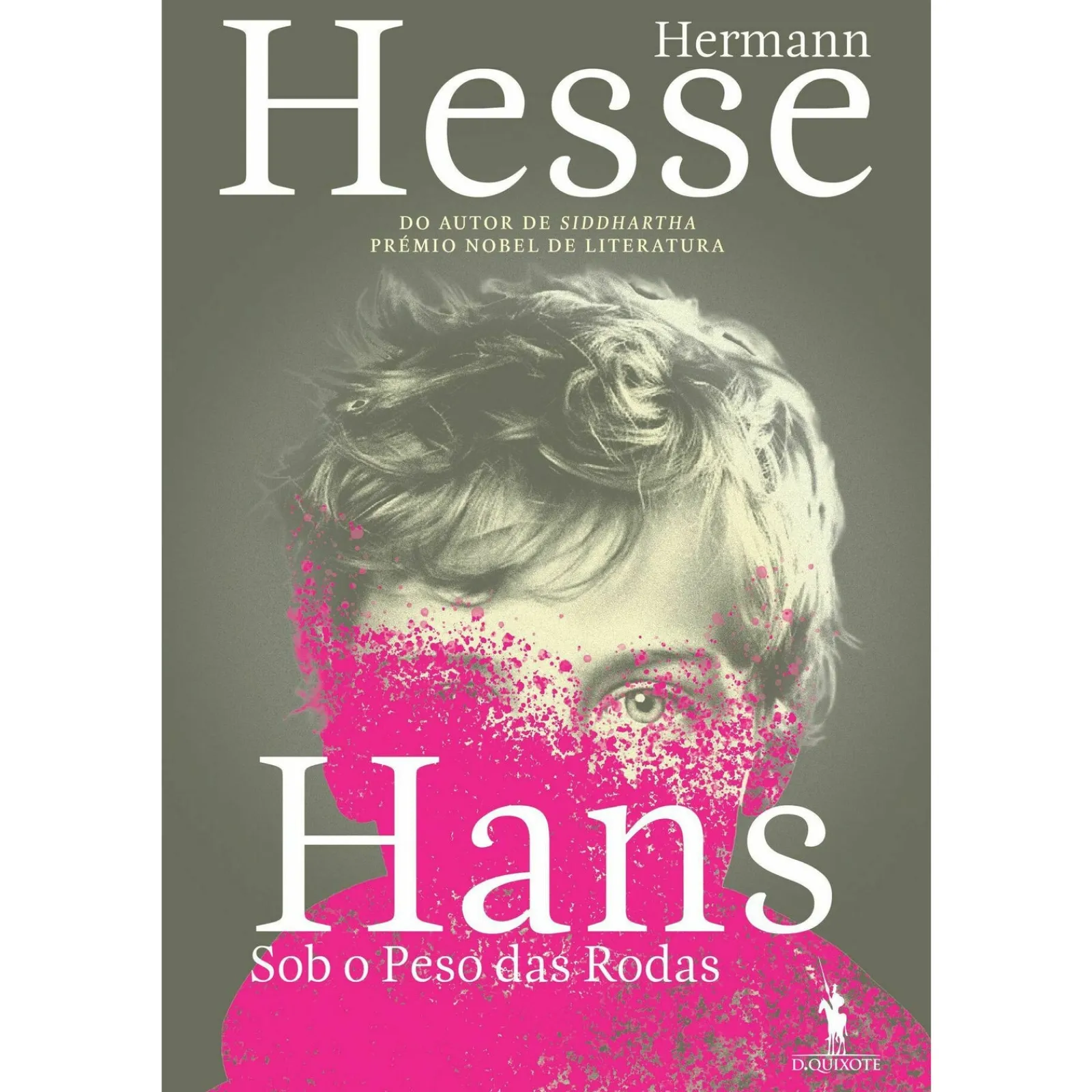 New Dom Quixote Hans - Sob o Peso das Rodas de Hermann Hesse