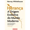 Temas E Debates Herança de Harvey Whitehouse - A Origem Evolutiva do Mundo Moderno