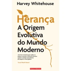 Temas E Debates Herança de Harvey Whitehouse - A Origem Evolutiva do Mundo Moderno