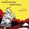 Best Porto Editora História de uma Baleia Branca de Luis Sepúlveda