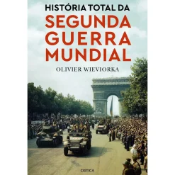 New Planeta História Total da Segunda Guerra Mundial de Olivier Wieviorka