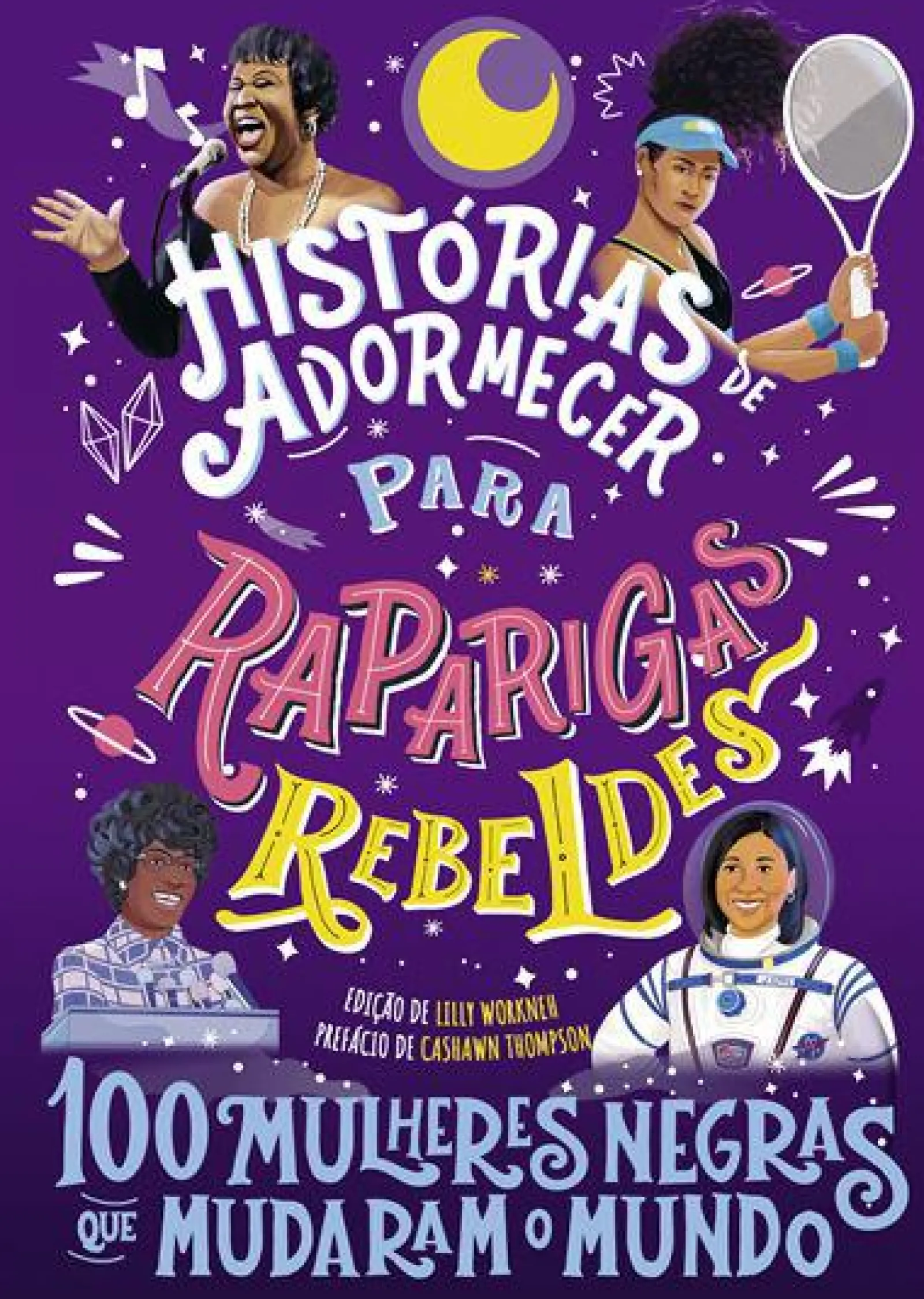 Best Nuvem De Tinta Histórias de Adormecer para Raparigas Rebeldes de Vários Autores - 100 Mulheres Negras que Mudaram o Mundo