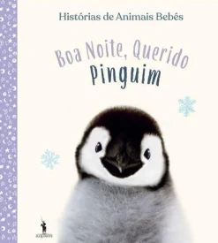 Hot Dom Quixote Histórias de Animais Bebés - Boa Noite, Querido Pinguim de Vários Autores