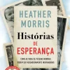 Clearance Presença Histórias de Esperança de Heather Morris