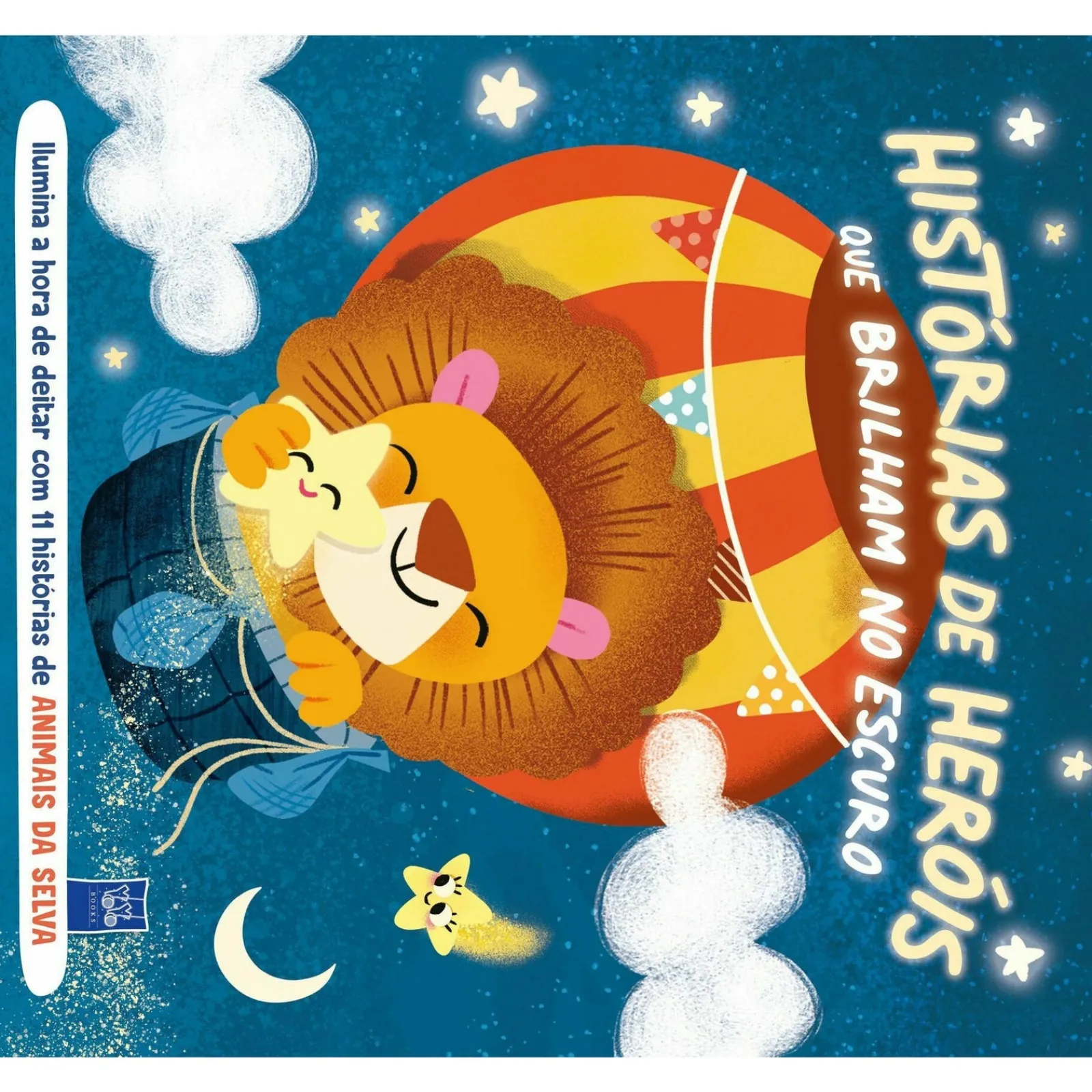 Yoyo Histórias de Heróis que Brilham - Animais da Selva de BOOKS