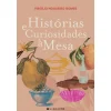 New Marcador Histórias e Curiosidades à Mesa de Virgílio Nogueiro Gomes