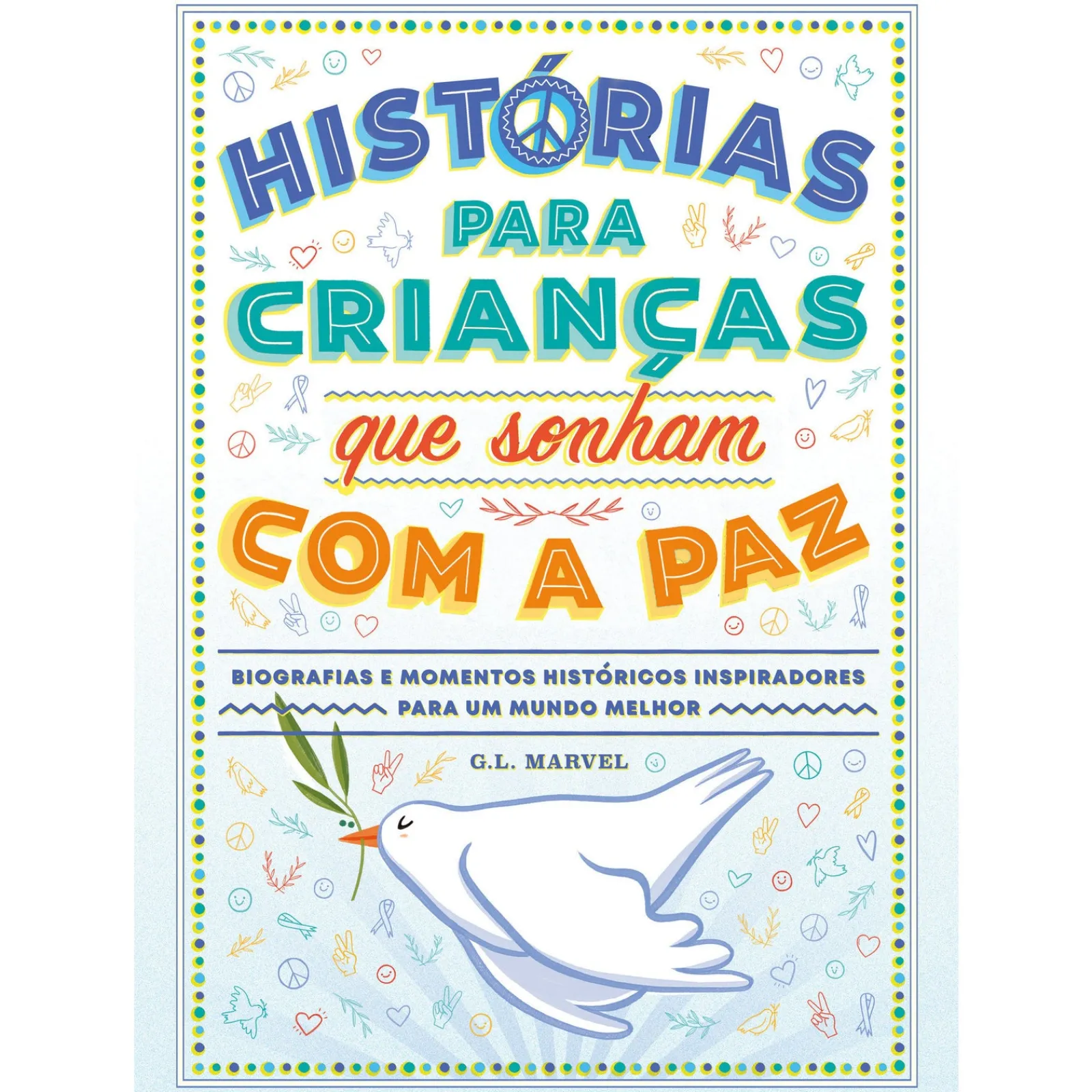 Nuvem De Tinta Histórias para Crianças que Sonham com a Paz de G. L. Marvel