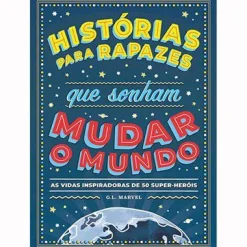 Best Nuvem De Tinta Histórias para Rapazes que Sonham Mudar o Mundo de G. L. Marvel - As Vidas Inspiradoras de 50 Super-heróis