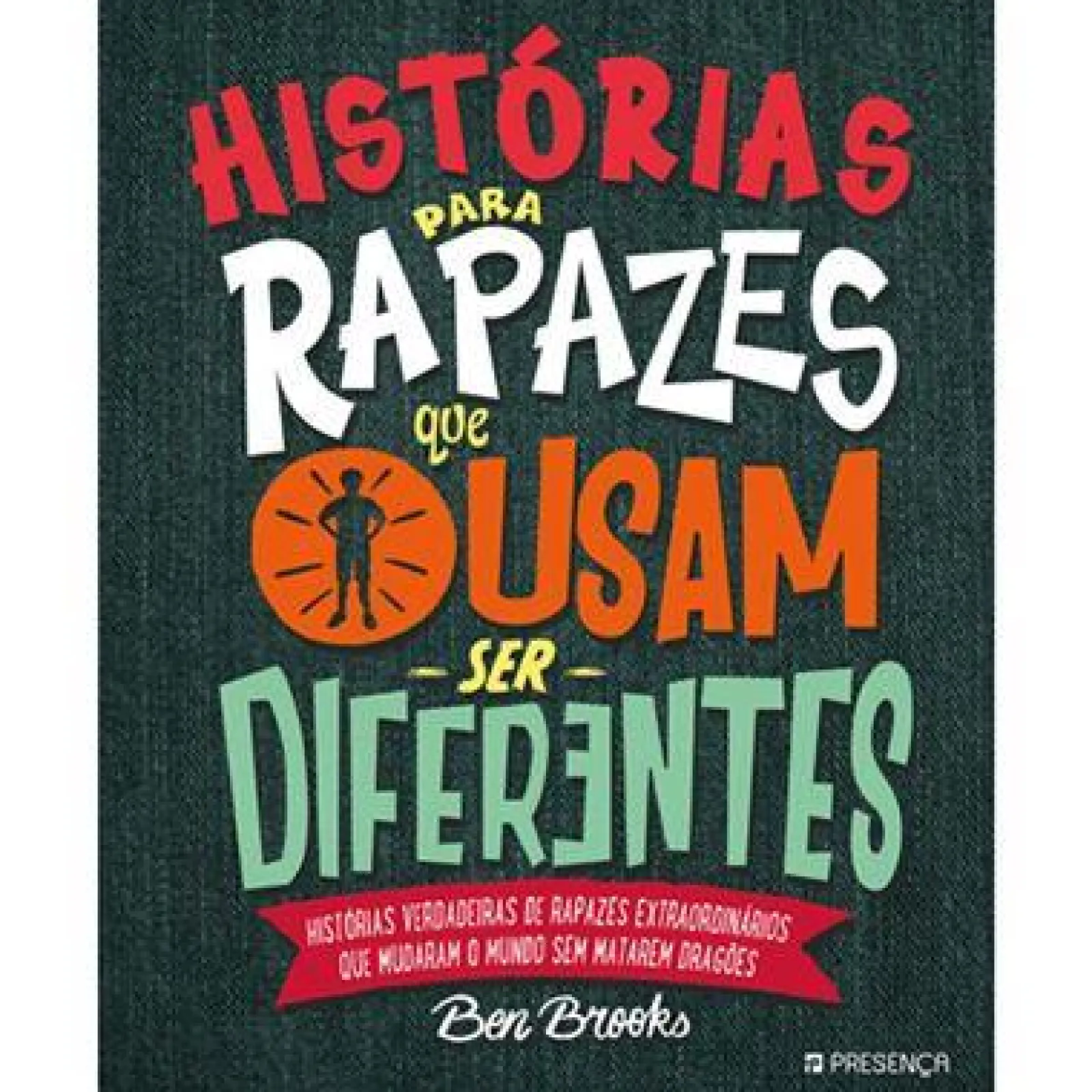 Clearance Presença Histórias para Rapazes que Ousam Ser Diferentes de Ben Brooks