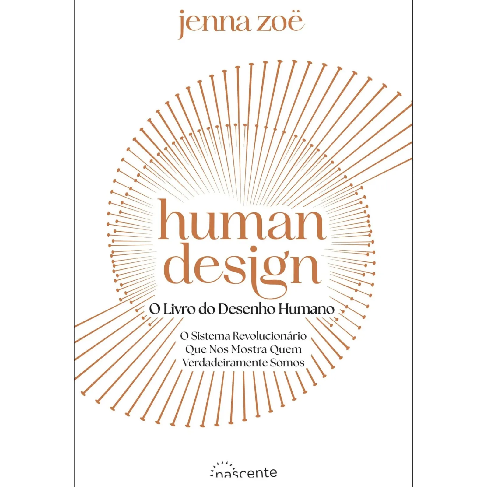 Outlet Nascente Human Design - o Livro do Desenho Humano de Jenna Zoe
