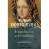New Presença Humilhados e Ofendidos de Fiódor Dostoiévski