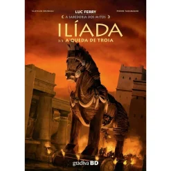 New Gradiva Ilíada, Vol 3 - A Queda de Luc Ferry, Clotilde Bruneau