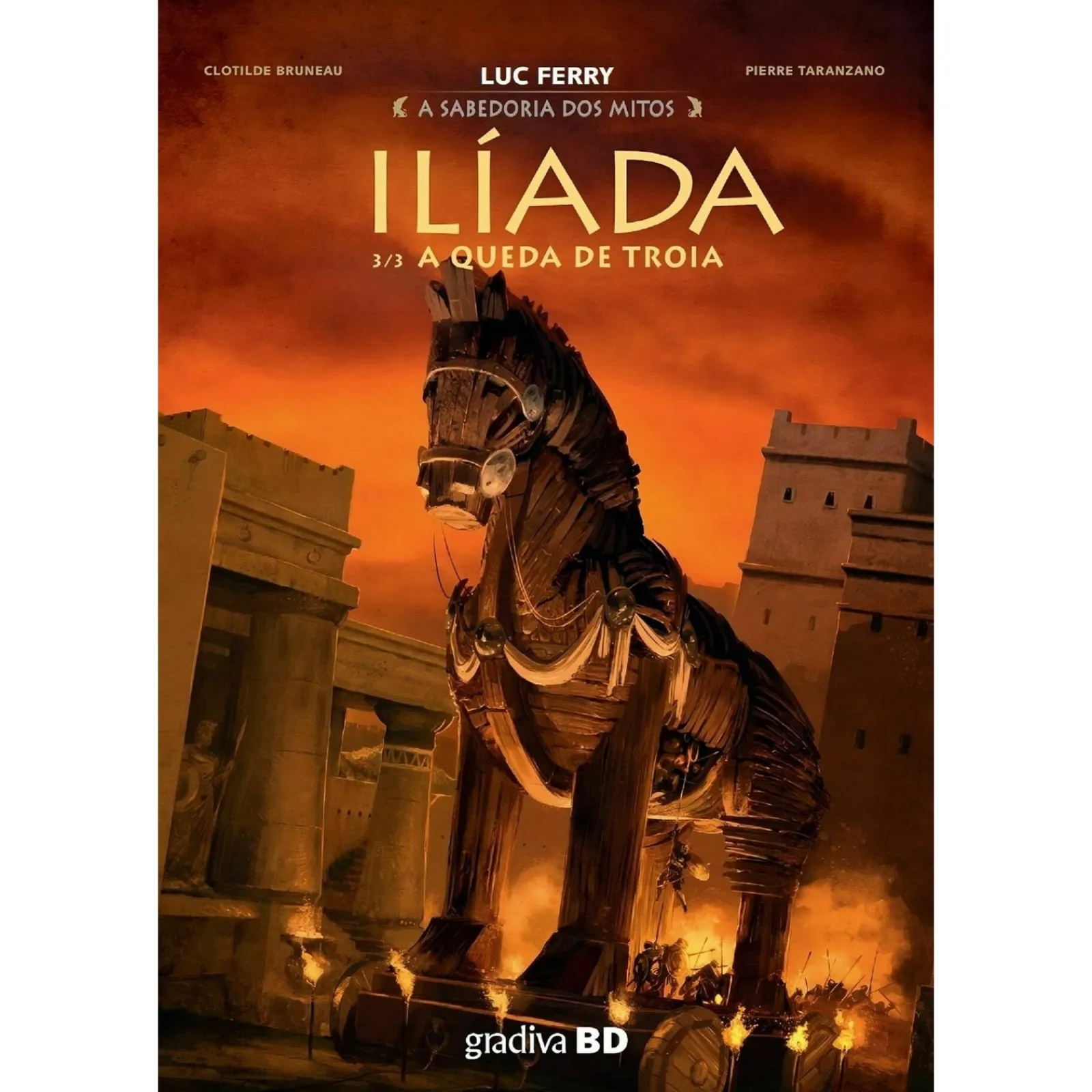 New Gradiva Ilíada, Vol 3 - A Queda de Luc Ferry, Clotilde Bruneau