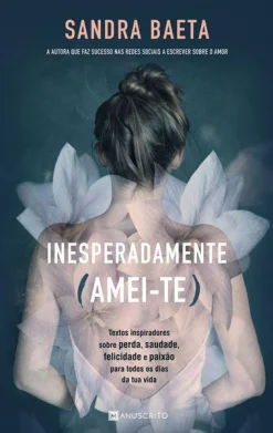 Manuscrito Inesperadamente (Amei-Te) de Sandra Baeta