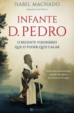 Manuscrito Infante D. Pedro de Isabel Machado