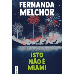 Outlet Elsinore Isto Não é Miami de Fernanda Melchor