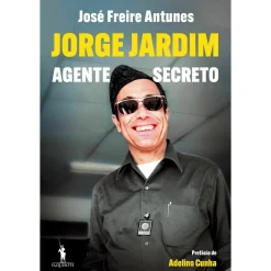New Dom Quixote Jorge Jardim - Agente Secreto de José Freire Antunes