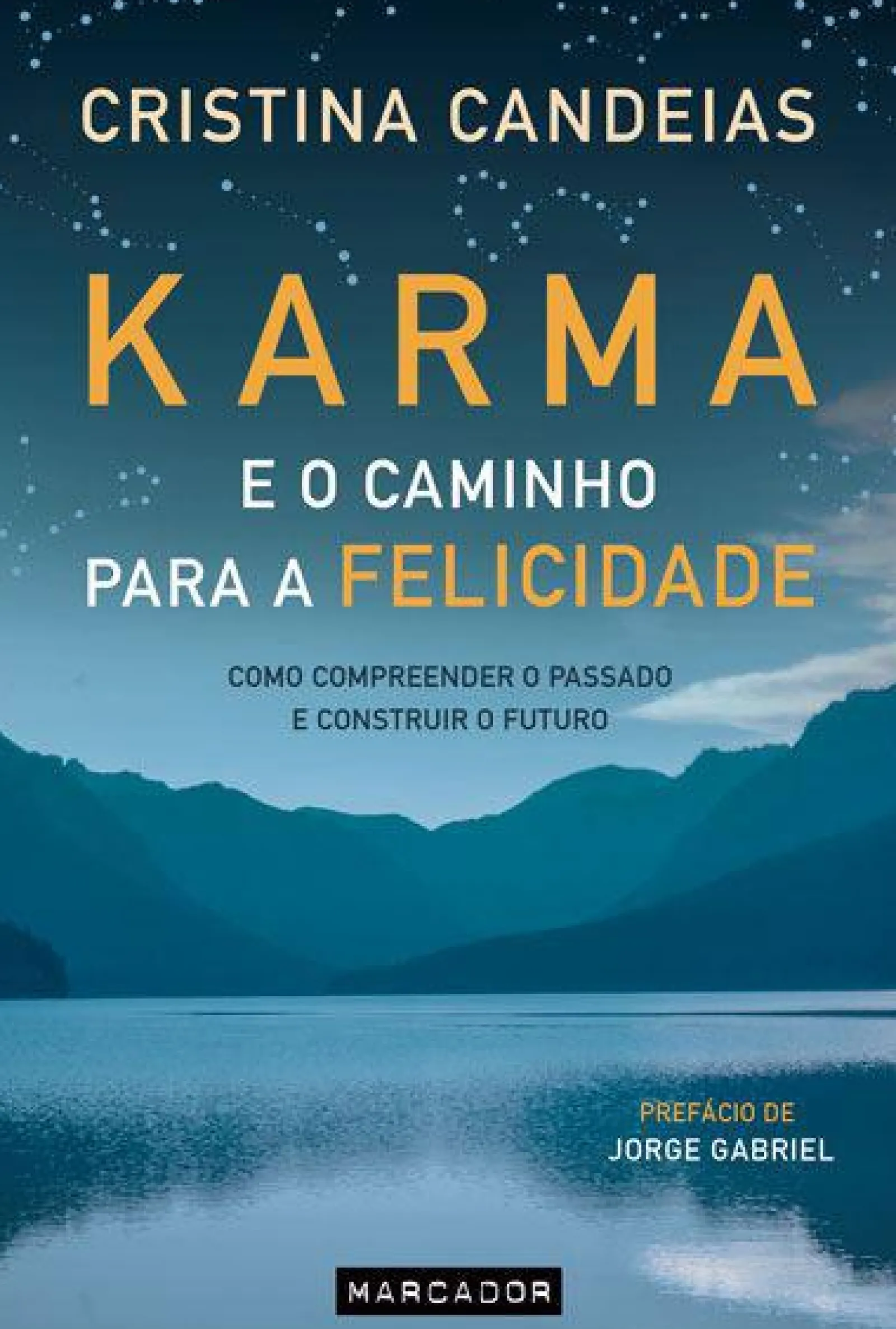 Sale Marcador Karma e o Caminho para a Felicidade de Cristina Candeias - Como Compreender o Passado e Construir o Futuro