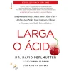 Lua De Papel Larga o Ácido de Dr. David Perlmutter e Kristin Loberg