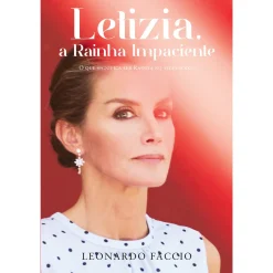 Casa Das Letras Letizia, a Rainha Impaciente de Leonardo Faccio