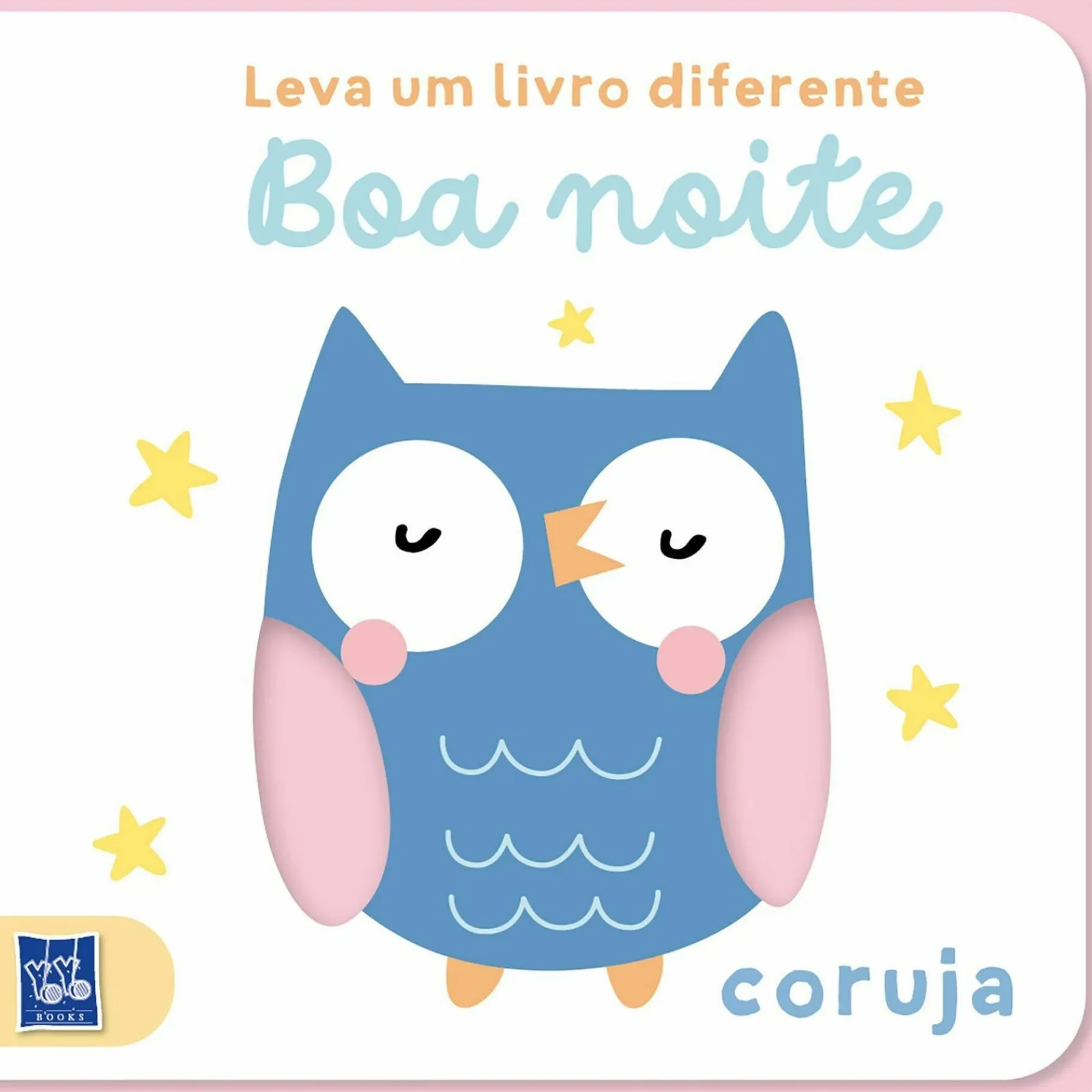 Yoyo Leva um Livro Diferente - Boa Noite - Coruja de BOOKS