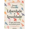 Presença Liberdade e Igualdade de Daniel Chandler